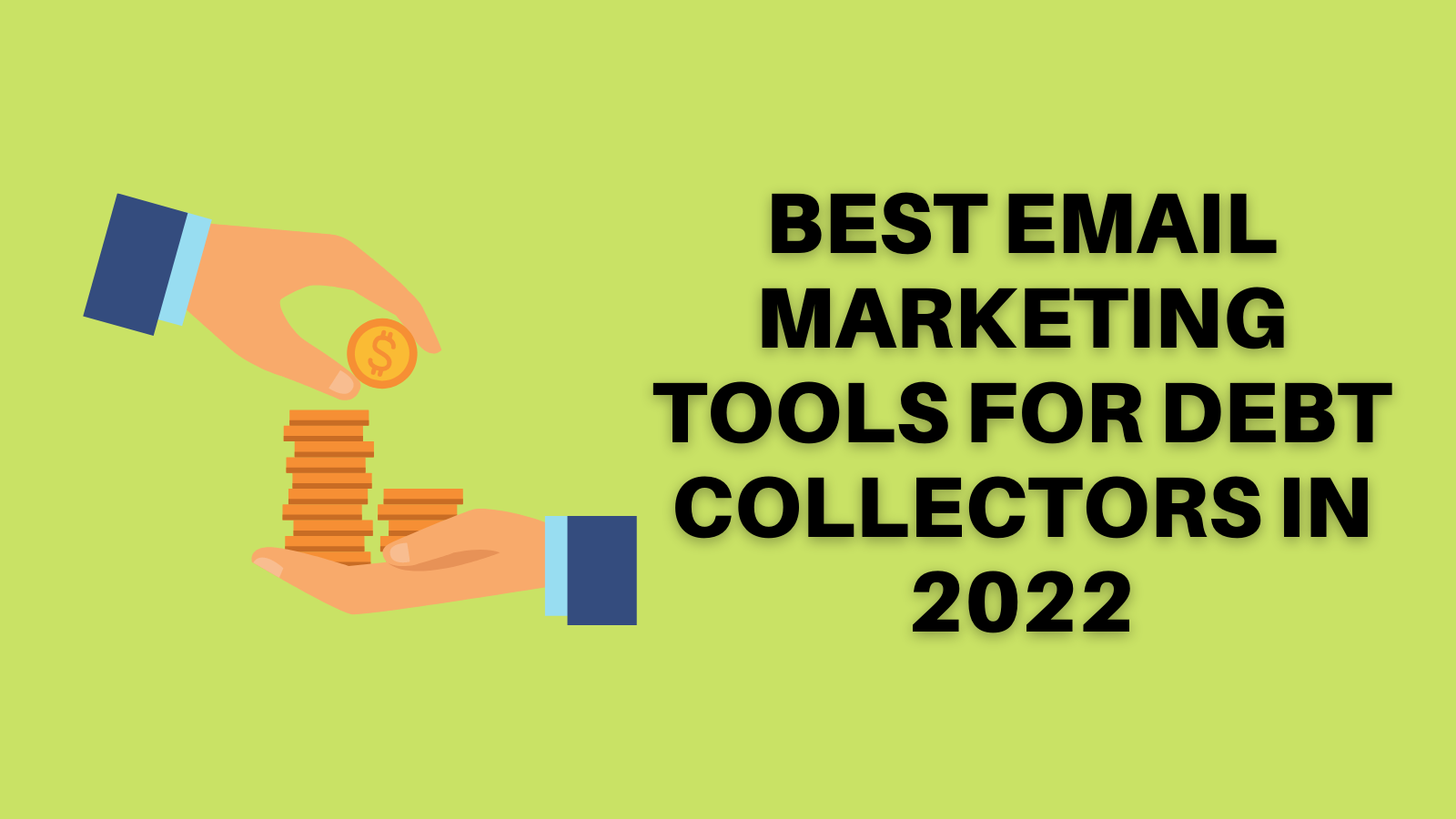 How Email Marketing Can Help Debt Collectors In 2022  