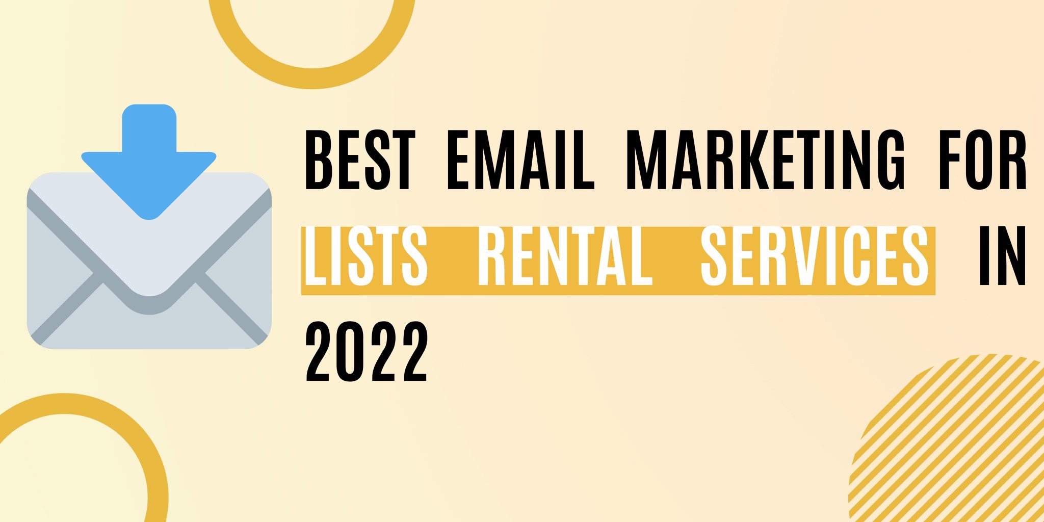 Best Email Marketing For Lists Rental Services In 2022  