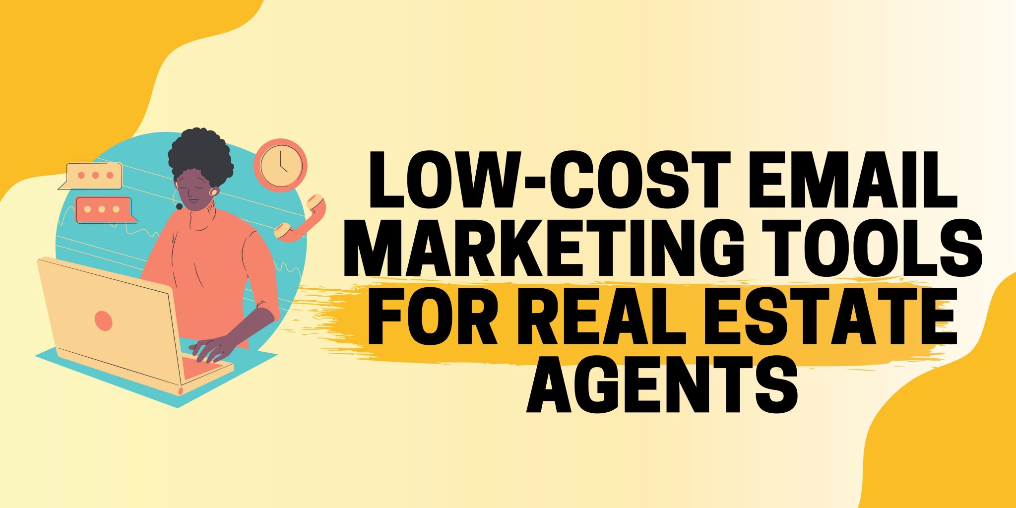 Low-Cost Email Marketing Tools For Real Estate Agents  