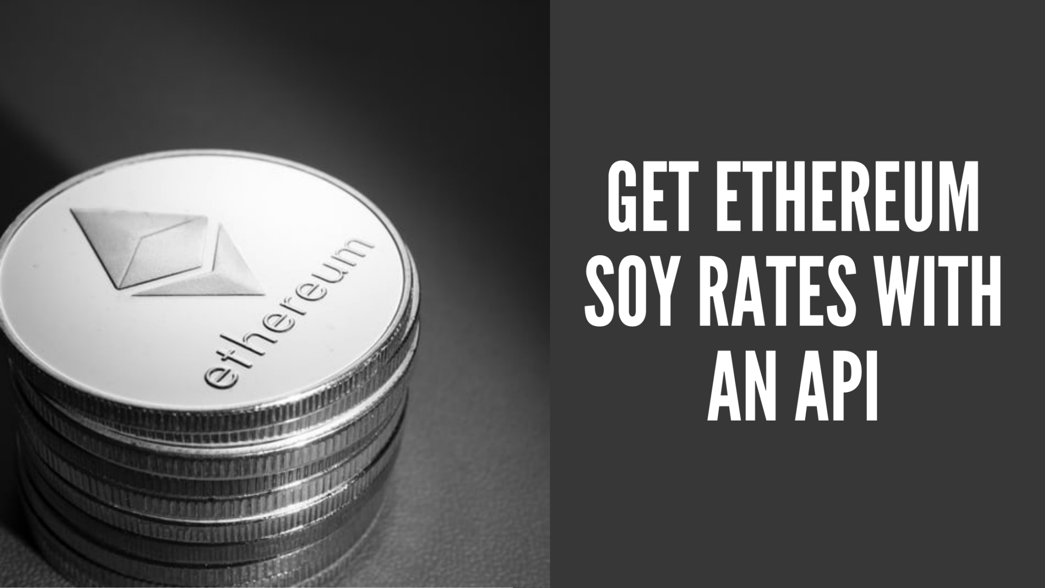 How To Get Soybeans Rates In Ethereum With An API  