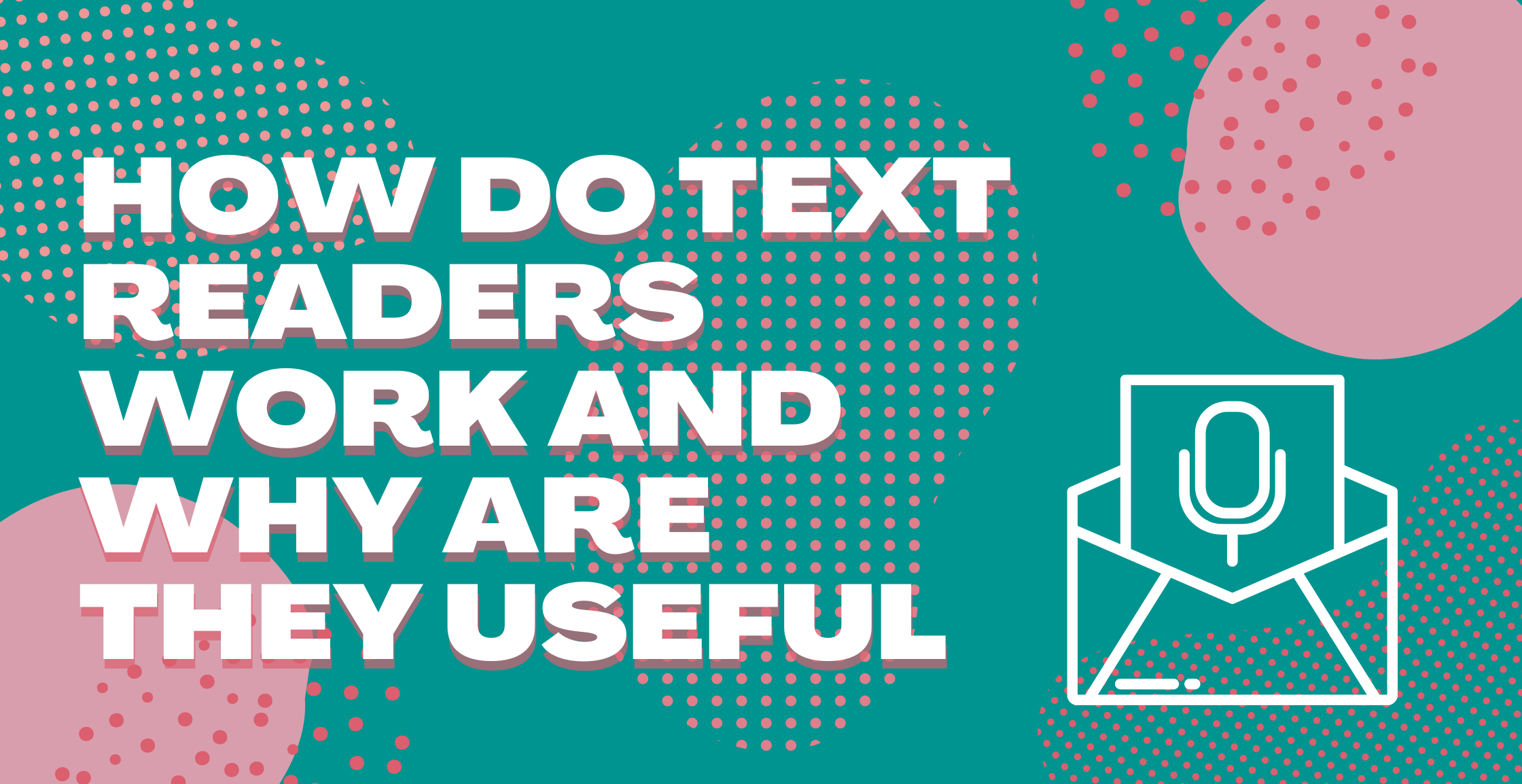 How Do Text Readers Work And Why Are They Useful