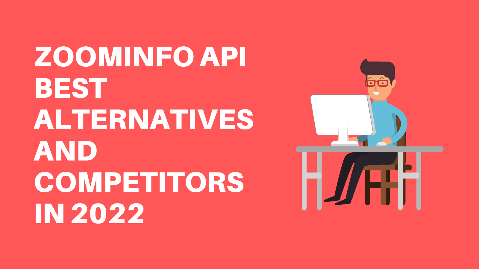 Zoominfo API Best Alternatives And Competitors In 2022