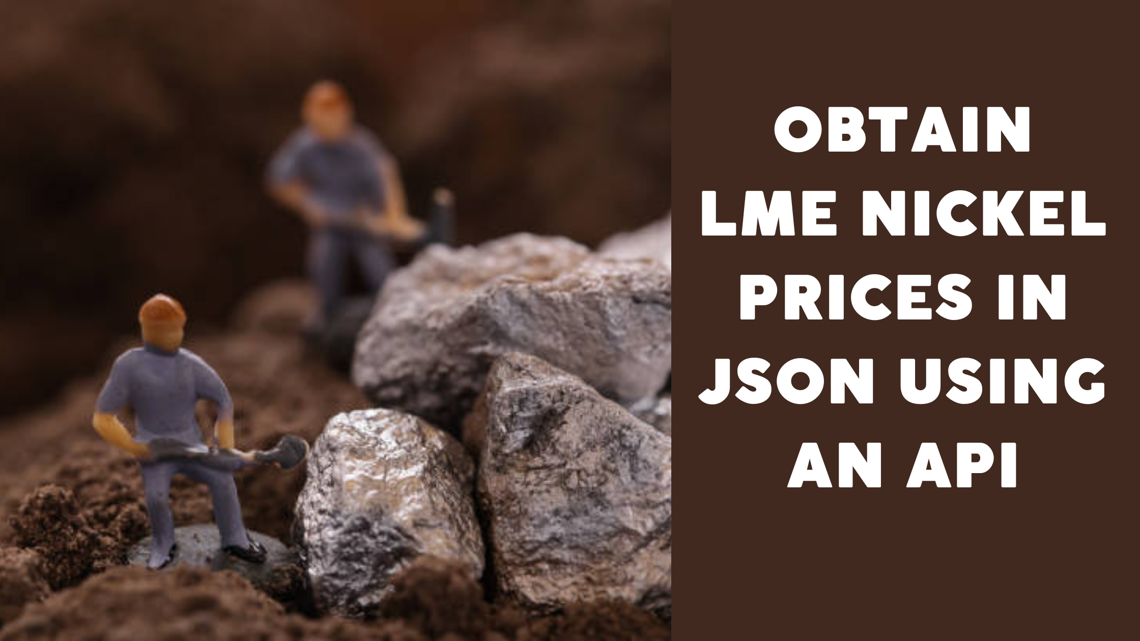 Obtain LME Nickel Prices In JSON Using An API  