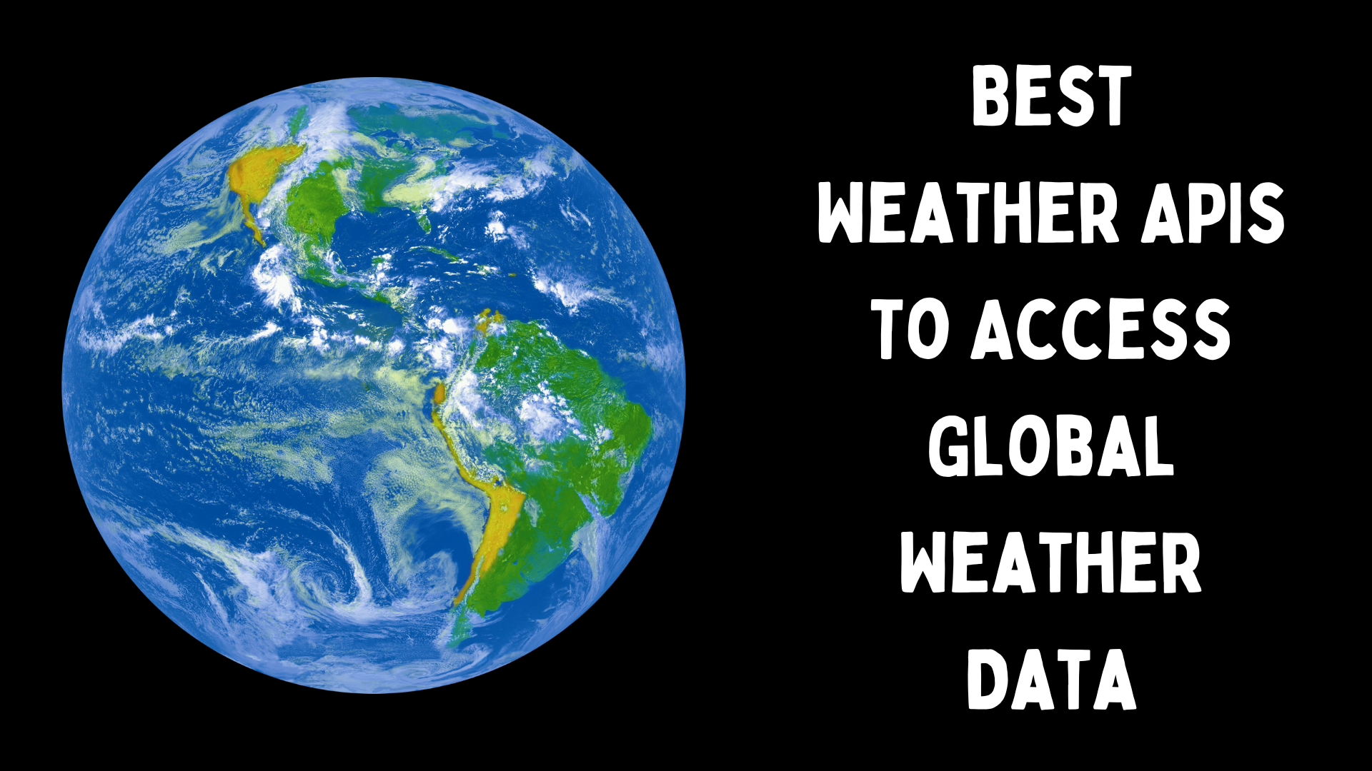 Best Weather APIs To Access Global Weather Data