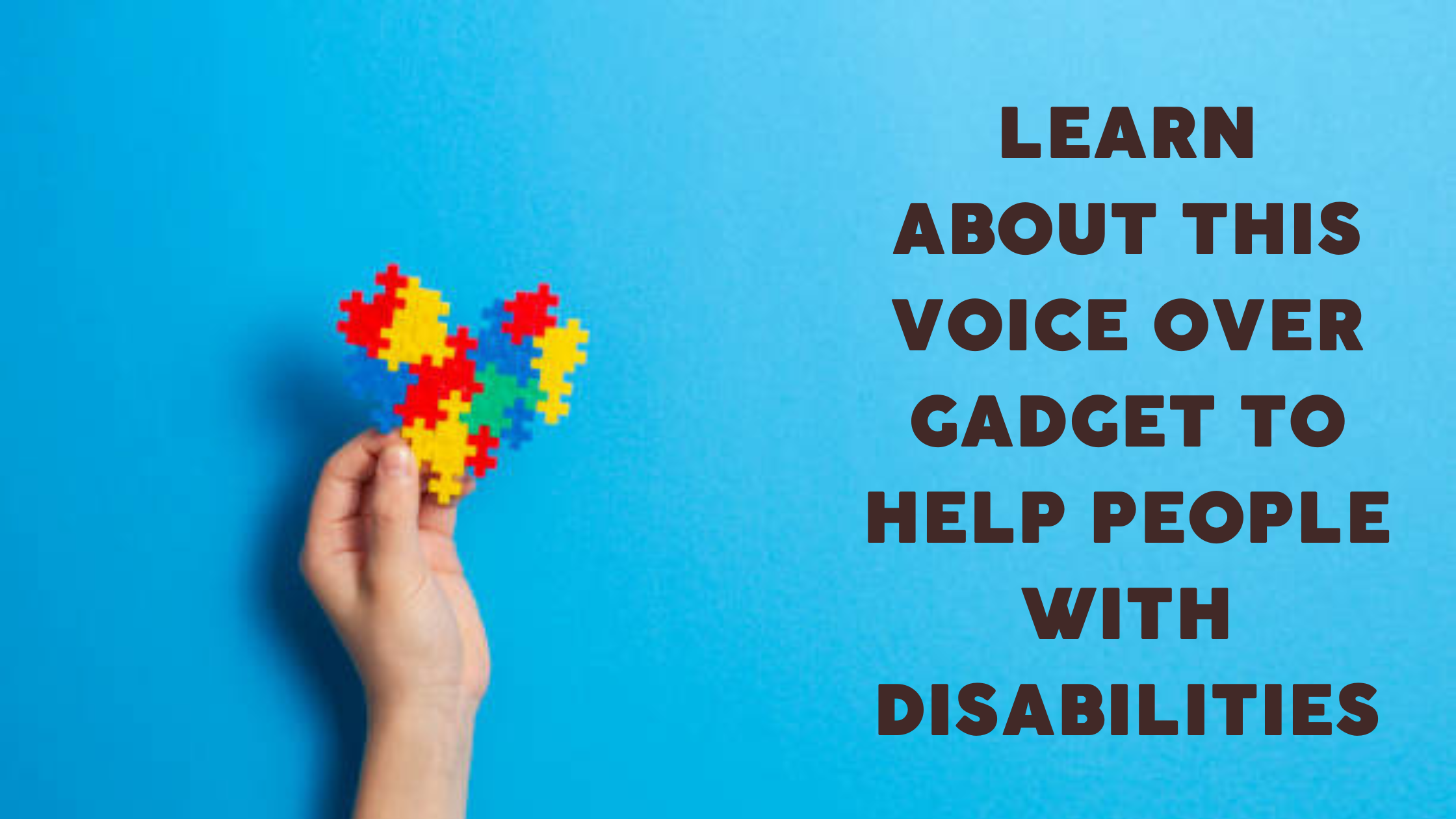 learn-about-this-voice-over-gadget-to-help-people-with-disabilities