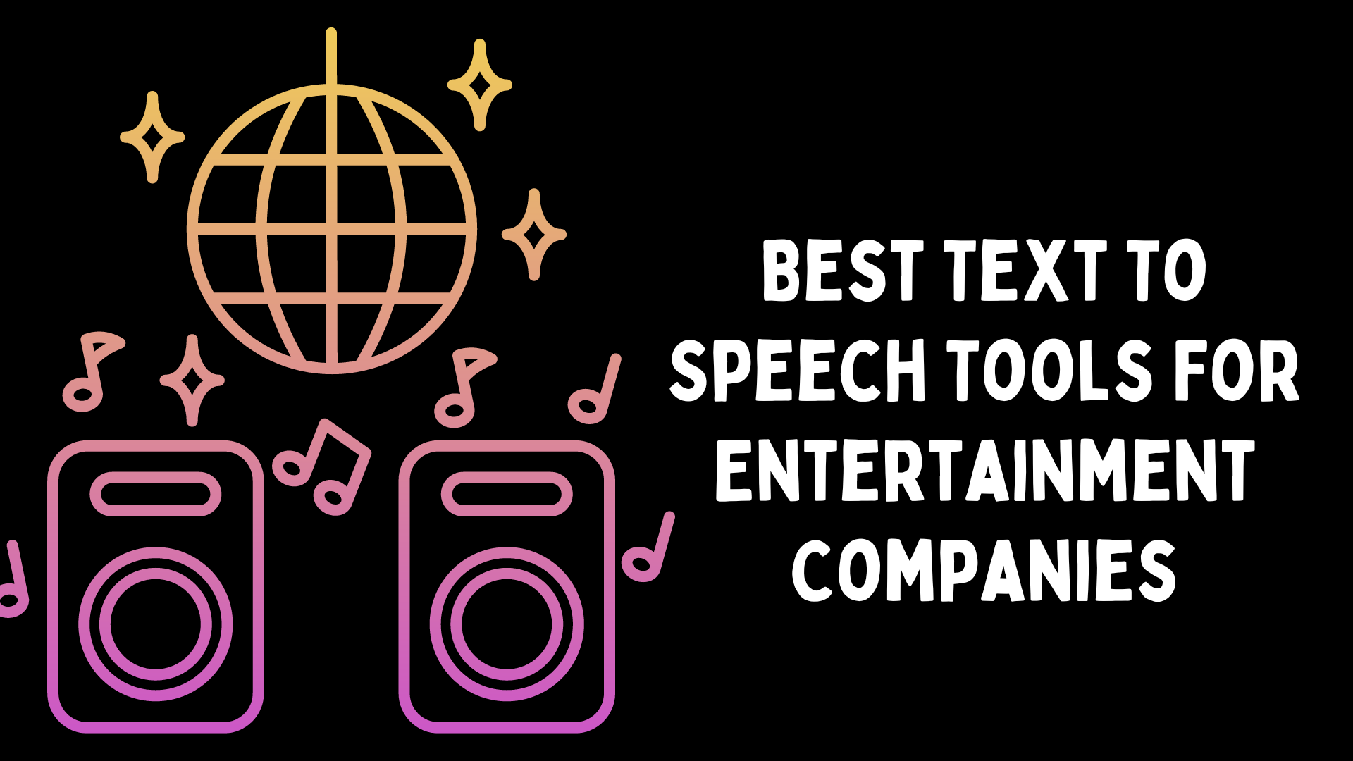 best-text-to-speech-tools-for-entertainment-companies