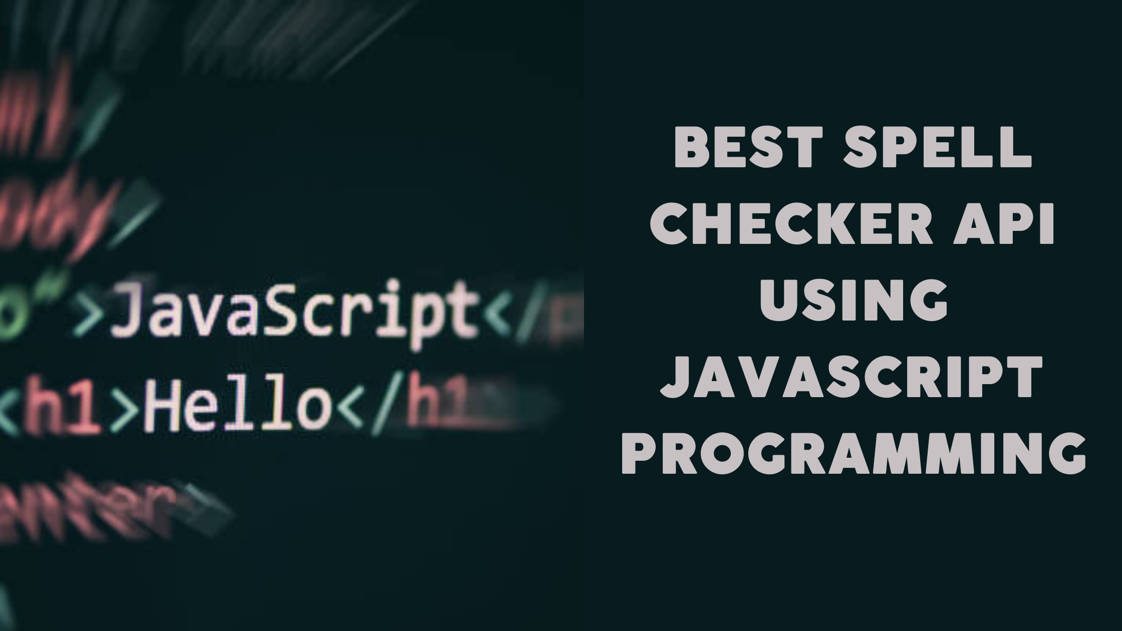 best-spell-checker-api-using-javascript-programming