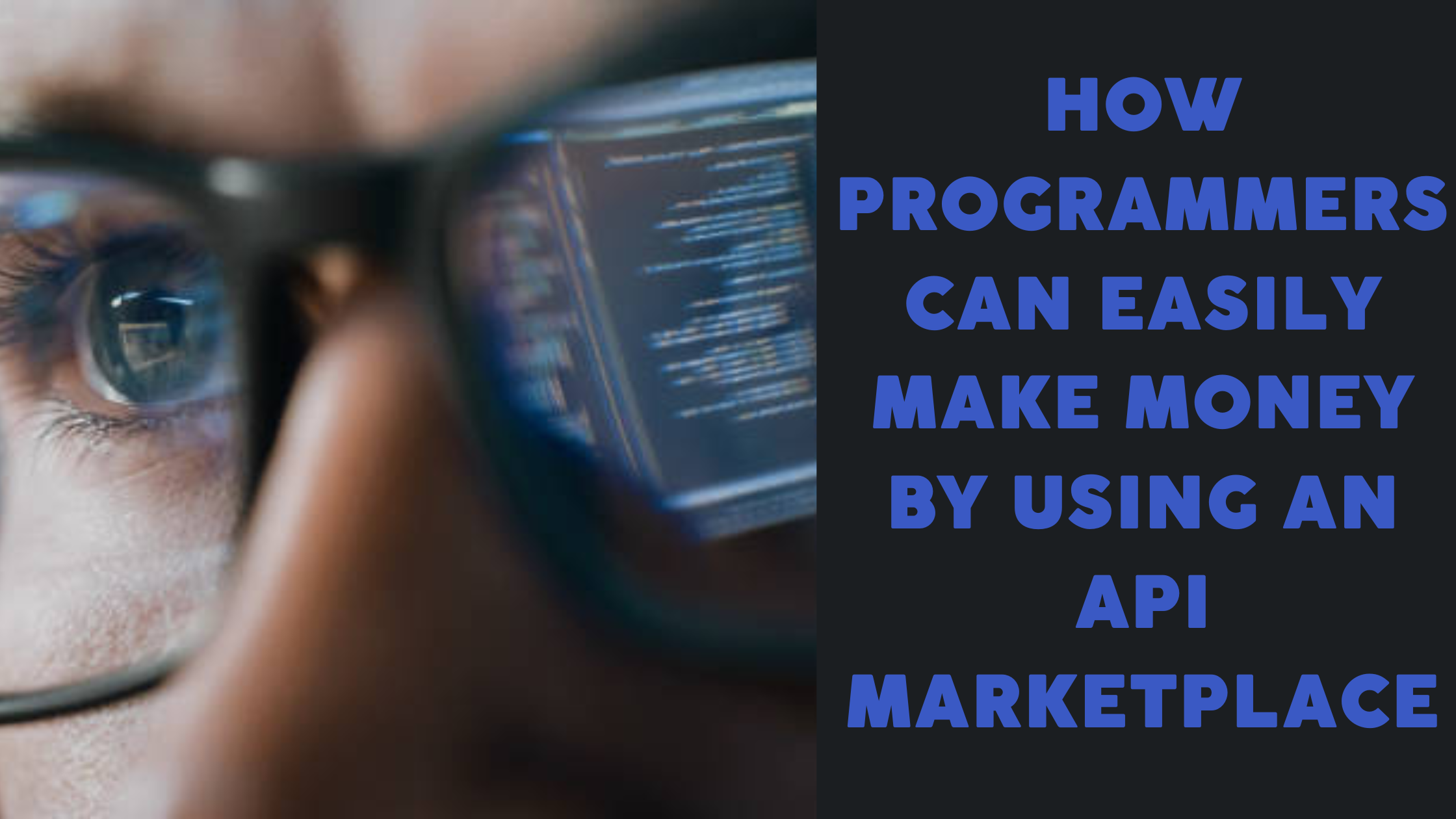 how-programmers-can-easily-make-money-by-using-an-api-marketplace