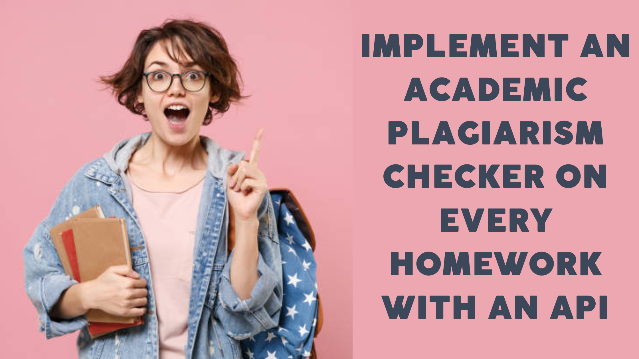 implement-an-academic-plagiarism-checker-on-every-homework-with-an-api